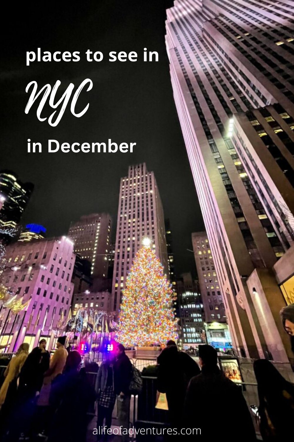 10 Iconic Things You Must See in NYC in December - a life of adventures